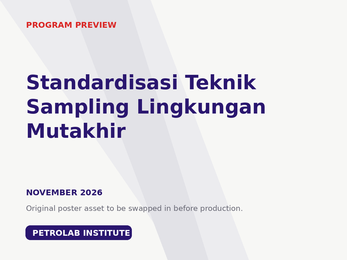 Standardisasi Teknik Sampling Lingkungan Mutakhir